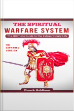 The Spiritual Warfare System (the Expanded Version)