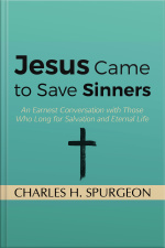 Jesus Came To Save Sinners
