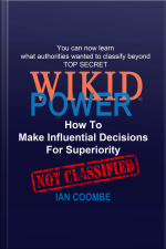 Wikid Power - How To Make Influential Decisions For Superiority