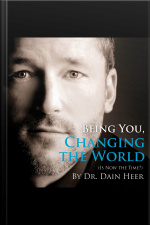 Being You, Changing The World