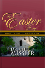 The Easter Story: What Really Happened