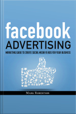 Facebook Advertising: Marketing Guide To Create Social Media Fb Ads For Your Business How To Build Your Ppc Strategy And Optimize Your Sponsored Advertisement Campaign Selling Cost