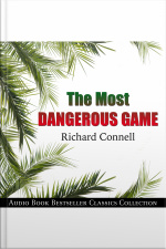 The Most Dangerous Game: Audio Book Bestseller Classics Collection