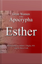 Great Women Of The Apocrypha: Esther