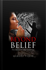 Beyond Belief: True Story Of Faith, Denial And Betrayal