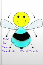 Pete The Bee Book 4