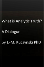 What Is Analytic Truth? A Dialogue