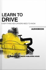 Learn To Drive - Everything New Drivers Need To Know
