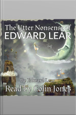The Utter Nonsense Of Edward Lear