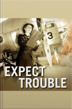 Expect Trouble