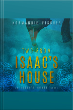 Two From Isaacs House: A Story Of Promises