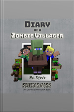 Diary Of A Minecraft Zombie Villager Book 6: Frienemies (an Unofficial Minecraft Diary Book)