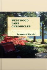 Westwood Lake Chronicles