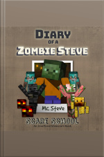Diary Of A Minecraft Zombie Steve Book 5: Scare School (an Unofficial Minecraft Diary Book)