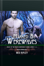 Marked By Werewolves: Packs Of The Pacific Northwest Series, Books 1-3