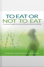 To Eat Or Not To Eat