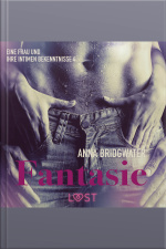 Fantasie ‒ Eine Frau Und Ihre Intimen Bekenntnisse 4