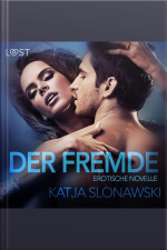Der Fremde: Erotische Novelle (ungekürzt)