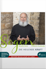 Segen - Die Heilende Kraft (ungekürzt)
