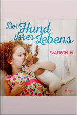 Der Hund Ihres Lebens (ungekürzt)