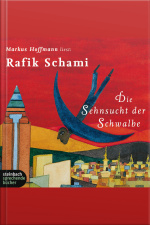 Die Sehnsucht Der Schwalbe (gekürzt)
