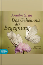 Das Geheimnis Der Begegnung (ungekürzt)