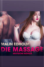 Die Massage: Erotische Novelle