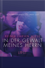 In Der Gewalt Meines Herrn: Erika Lust-erotik (ungekürzt)