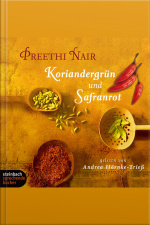 Koriandergrün Und Safranrot (gekürzt)