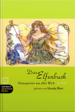 Das Elfenbuch - Naturgeister Aus Aller Welt, Teil 2 (ungekürzt)