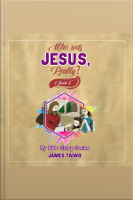 Who Was Jesus, Really? Book Two