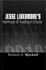 Jesse Livermores Methods Of Trading In Stocks