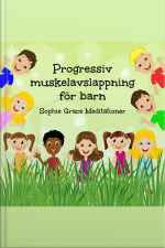 Progressiv Muskelavslappning För Barn