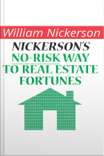 Nickersons No-risk Way To Real Estate Fortunes