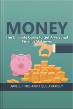 Money: The Ultimate Guide To Get A Personal Finance Makeover