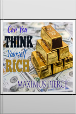 Can You Think Yourself Rich