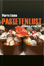 Pastetenlust (ungekürzt)