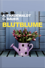 Blutblume (ungekürzt)