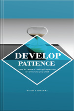 Develop Patience