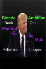 Blonde Ambition - Book One - Married To The Mob