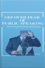 Get Over Fear Of Public Speaking