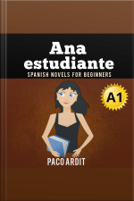 Ana, Estudiante
