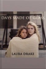 Days Made Of Glass