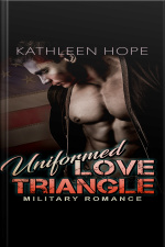 Military Romance: Uniformed Love Triangle