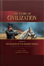 The Story Of Civilization Volume 3: The Making Of The Modern World