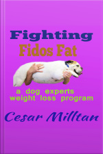Fighting Fidos Fat - A Dog Experts Weight Loss Program