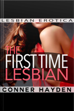 The First Time Lesbian: Lesbian Erotica
