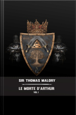 Le Morte Darthur - Vol. 1