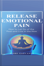 Release Emotional Pain