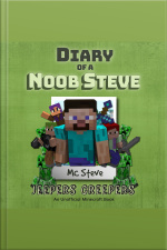 Diary Of A Minecraft Noob Steve Book 3: Jeepers Creepers (an Unofficial Minecraft Diary Book)